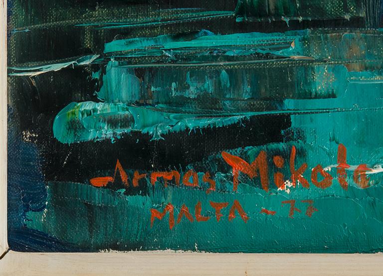 ARMAS MIKOLA, olja på duk, signerad och daterad Malta -77.