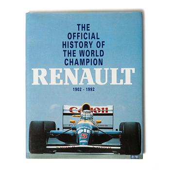 Signed book, 'The Official History of the World Champion Renault 1902–1992', France, 1992.