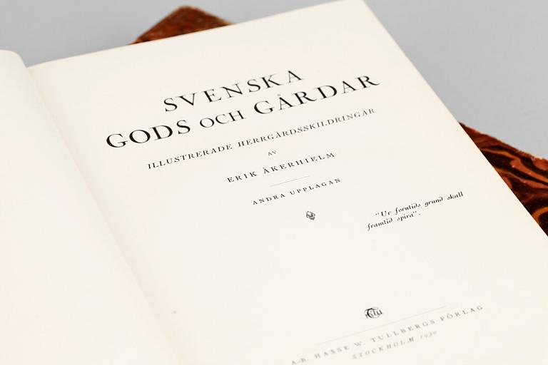 BOKVERK, vol 1 o 2, "Svenska gods och gårdar, illustrerade herrgårdsskildringar", av Erik Åkerhielm, Stockholm 1930.