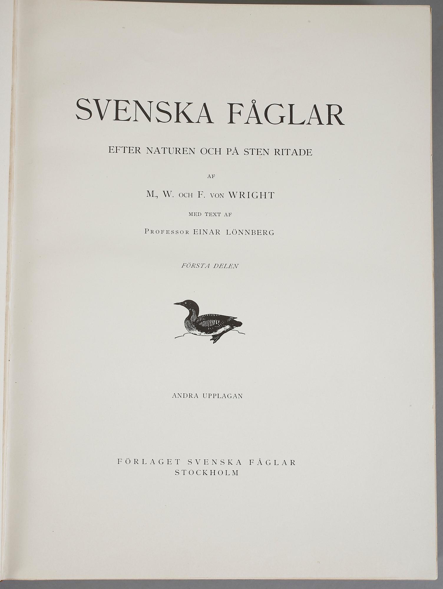 BÖCKER, 3 volymer, M., W. och F. von Wright, "Svenska Fåglar". Andra upplagan, 1929. Förlaget Svenska Fåglar.