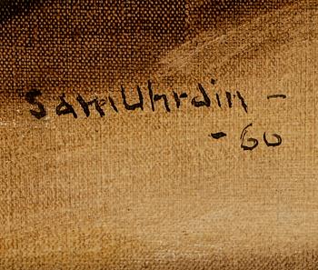 SAM UHRDIN, olja på duk, signerad  och daterad -60.