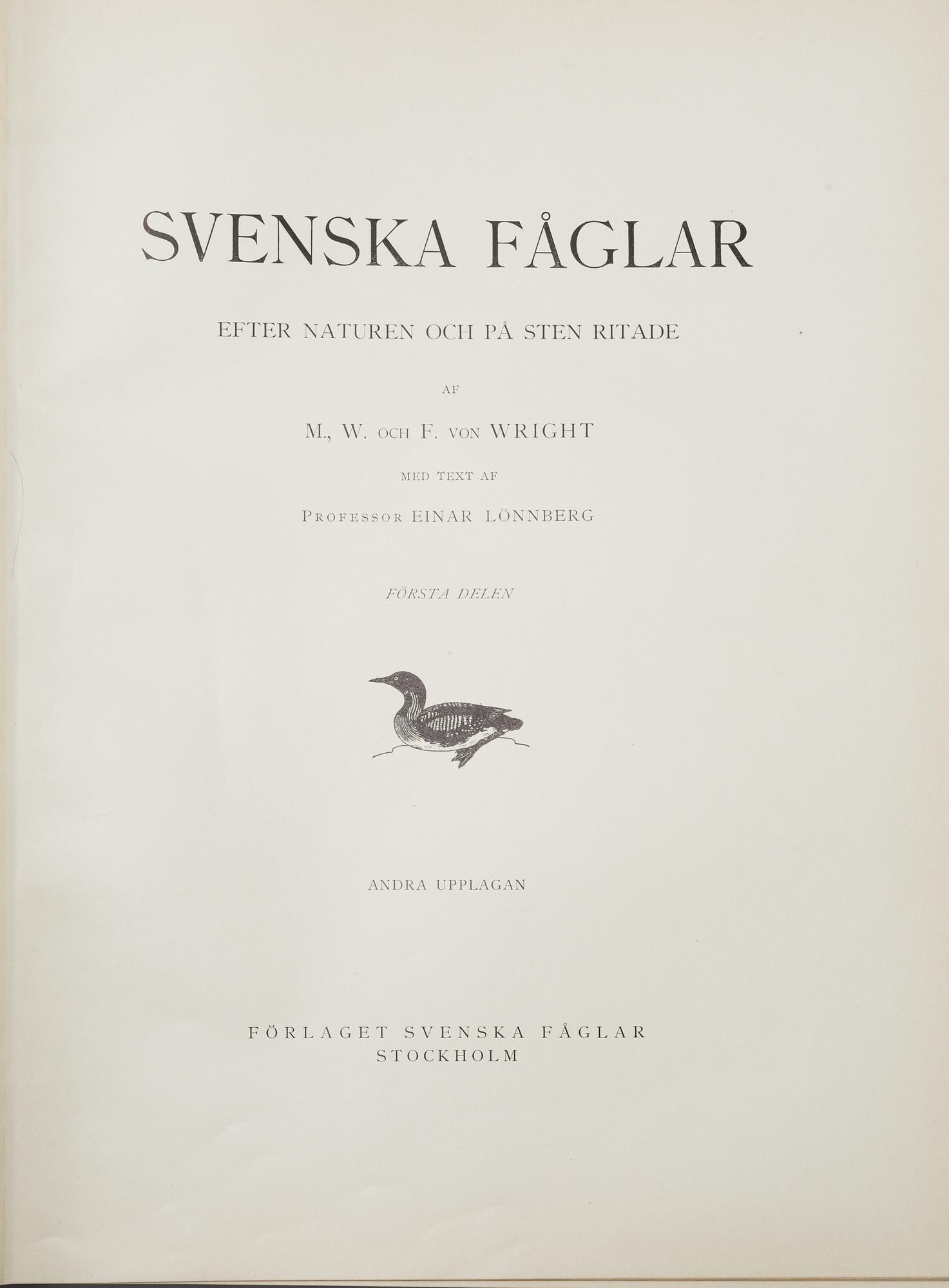 M, W & F VON WRIGHT, bokverk, 3 band, "Svenska fåglar", A. Börtzells tryckeri AB Stockholm, 1927-1929.