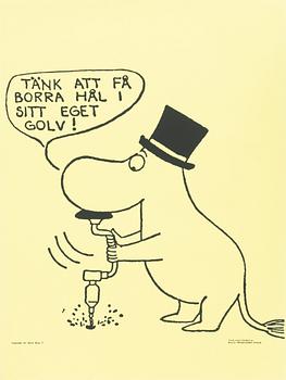 Mumin, Offsetaffisch, "Tänk att få borra hål i sitt eget golv!".