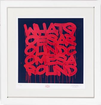 STOHEAD, "What goes around comes around", serigrafi, signerad och numrerad 12/33.