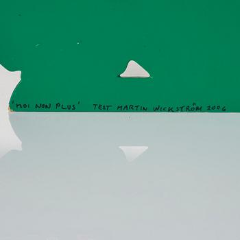 Martin Wickström, "Moi non plus".