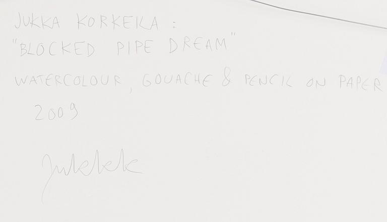 Jukka Korkeila, "Blocked Pipe Dream".