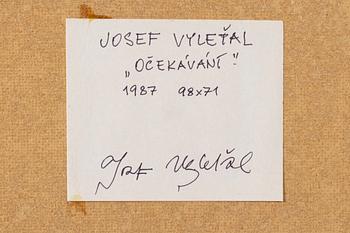 Josef Vylet'al, "Očekávánt".