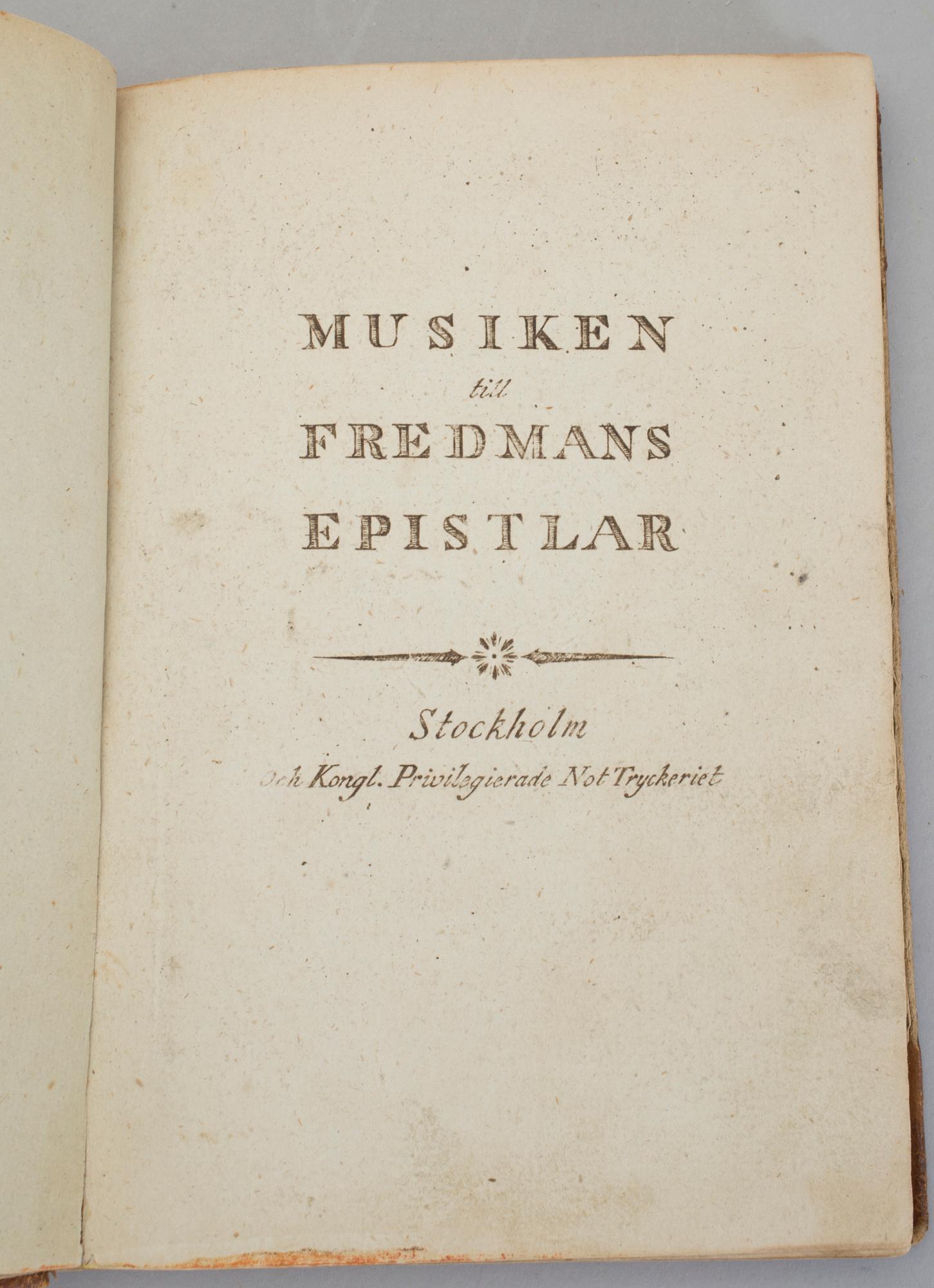 CARL MICHAEL BELLMAN, Musiken till Fredmans epistlar, Stockholm utan tryckår, möjligen 1814.