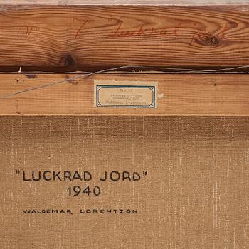 Waldemar Lorentzon, "Luckrad jord".