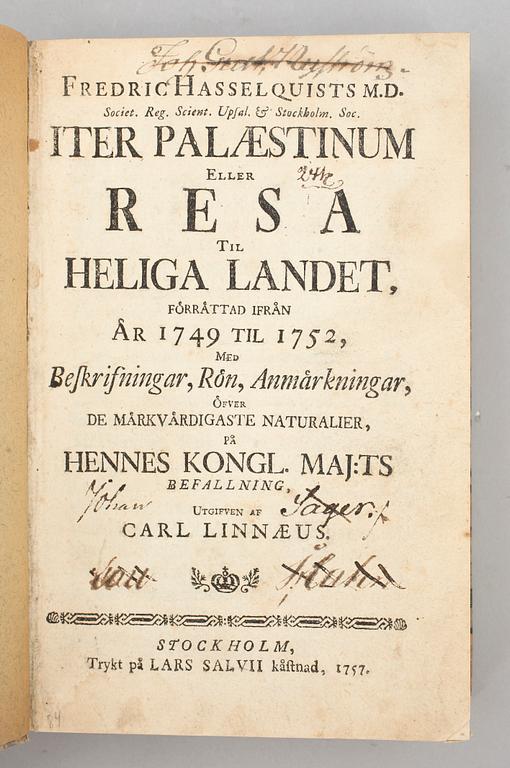 BOK, "Iter Palaestinum eller resa til heliga landet.." av F. Hasselquist, utg C. Linnaeus, Stockholm 1757.