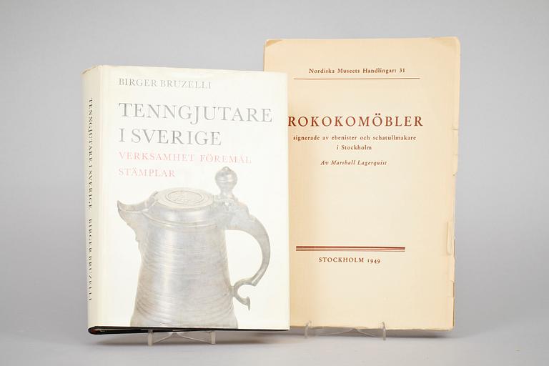 PARTI BÖCKER, 2 volymer. "Rokokomöbler" av Marshall Lagerquist. "Tenngjutare i Sverige" av Birger Bruzelli.