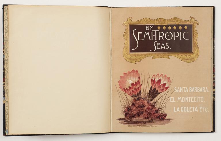 BOK, "By Semi-Tropic Seas, Santa Barbara and Surroundings" av E. McD Johnstone, troligen 1888.