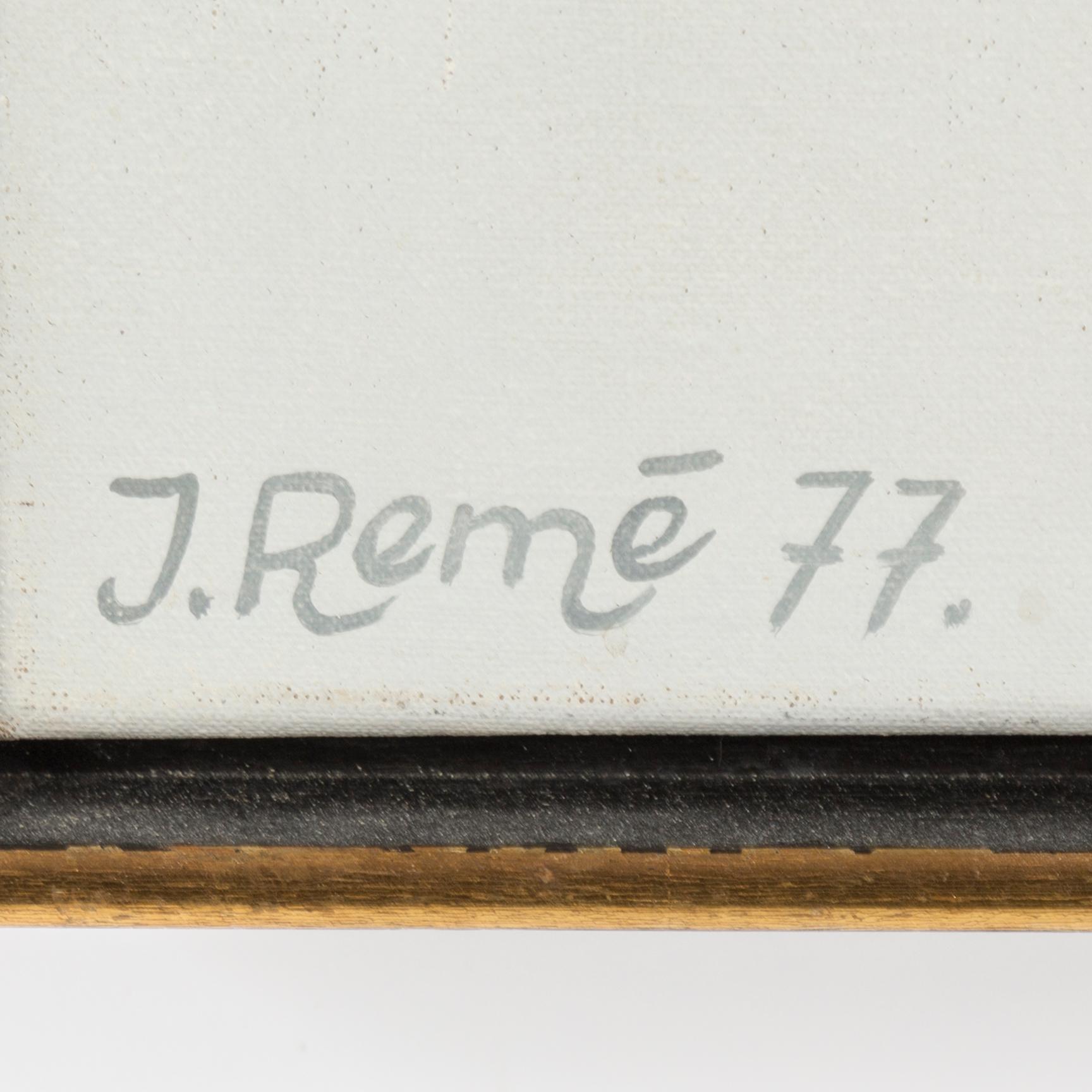 JÖRG REMÉ, oil on canvas. Signed J. Remé and dated 77.