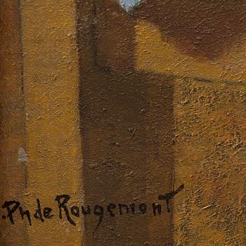 PHILIPE DE ROUGEMONT, oil on canvas, signed.