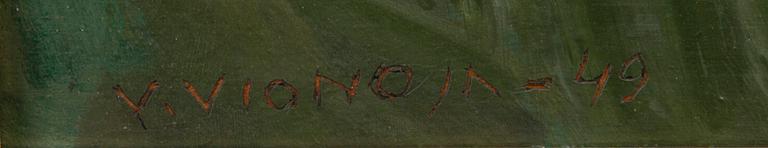VEIKKO VIONOJA, oil on wooden panel, signed and dated -49.