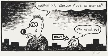 Gunnar Lundkvist, "Varför är världen full av idioter?".