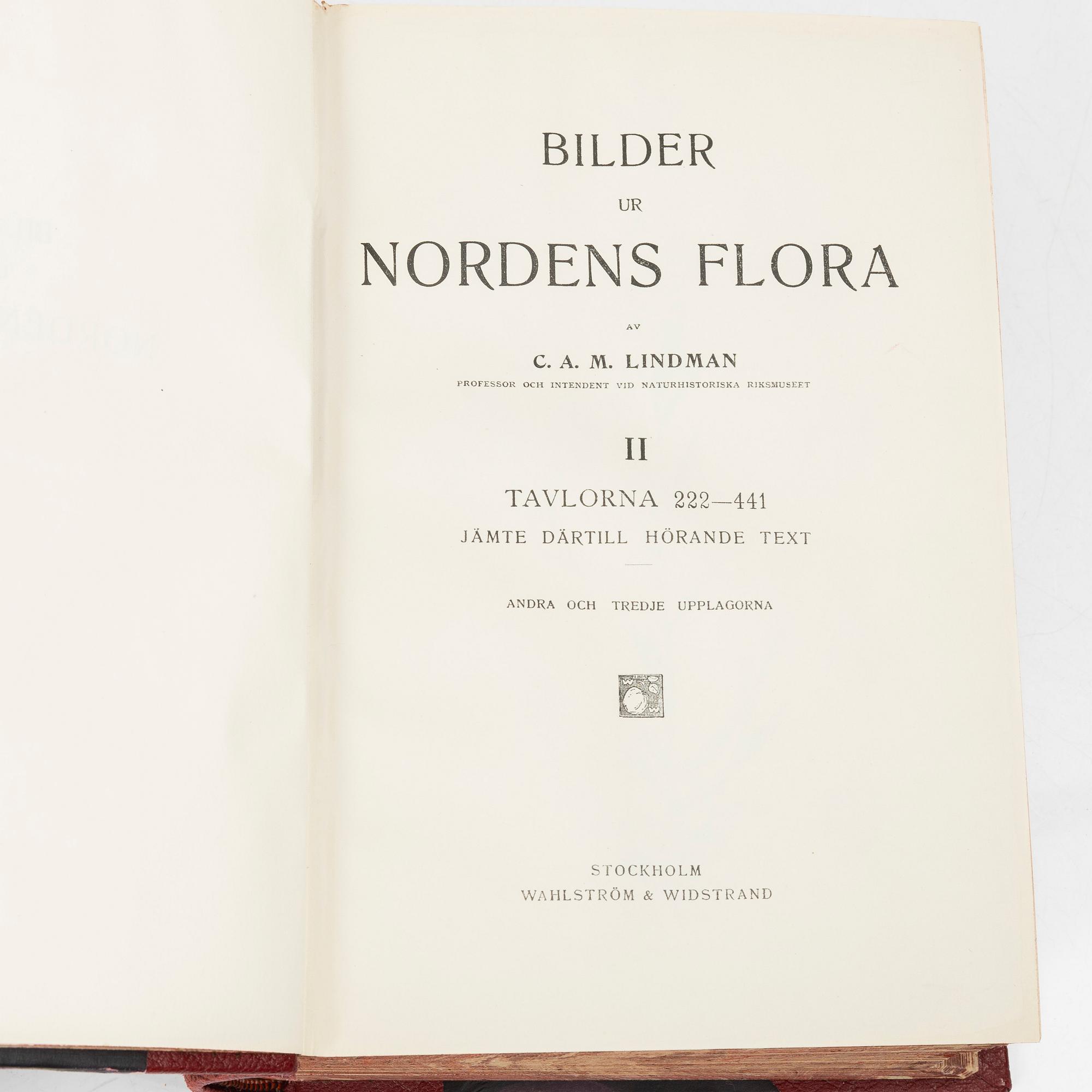 C.A.M Lindman, books, 3 volumes, "Bilder ur Nordens Flora",  Wahlström & Widstrand, 1922-1926.