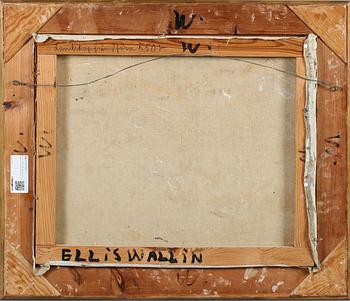 ELLIS WALLIN, olja på duk, signerad och daterad -37.