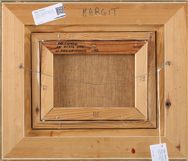 HENRY FREDRIKSSON, olja på duk, signerad, daterad à tergo -77.