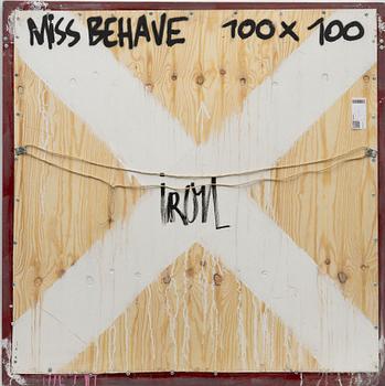 Iron, "Miss Behave”.