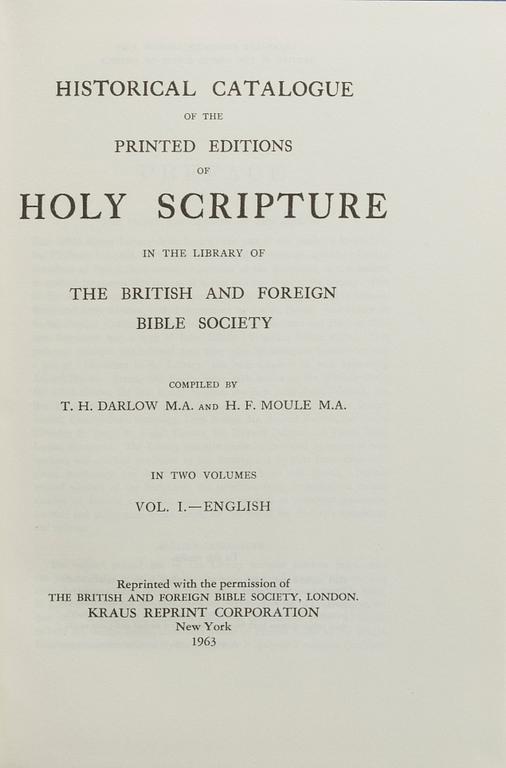 Historical catalogue of the printed... 3 VOL.  T.H. Darlow and H.F. Moule. New York  1963.