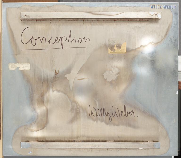 Willy Weber, "Conception".