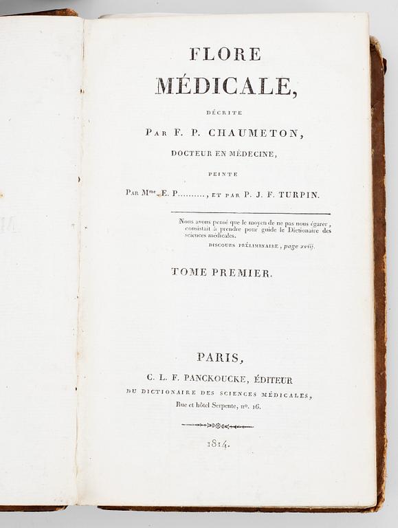 FLORA, 4 vol, "Flore Médicale" av Francois Pierre Chaumeton mfl, Paris 1814-1818.