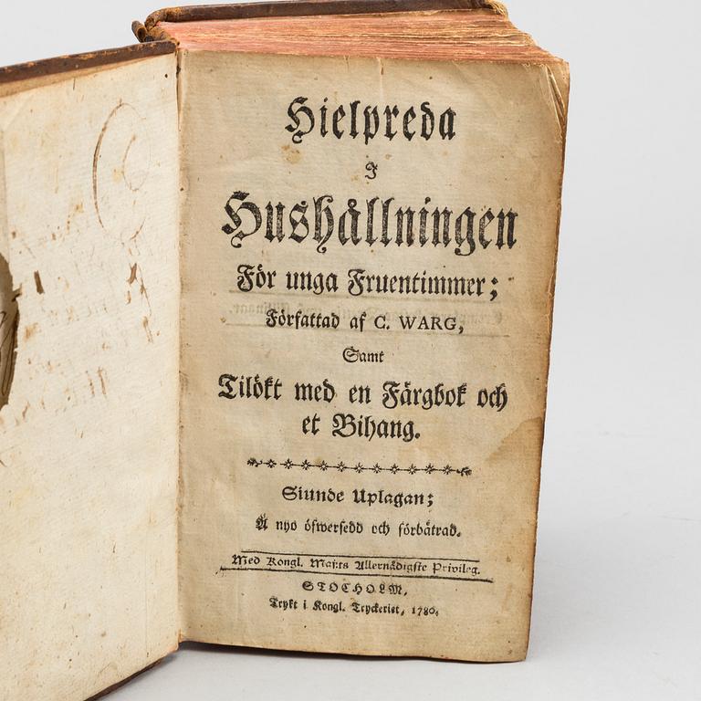 CAJSA WARG " "Hjelpreda i hushållning för unga fruentimmer", Stockholm 1780. 7th edition.