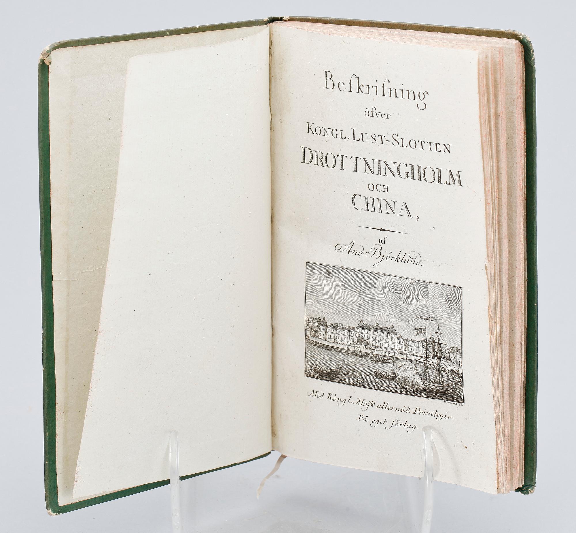 BÖCKER, 2 st, bla "Beskrifning öfver Kongl. Lust-slotten Drottningholm och China" av Anders Björklund, Stockholm 1796.