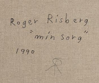 Roger Risberg, "Min sorg".