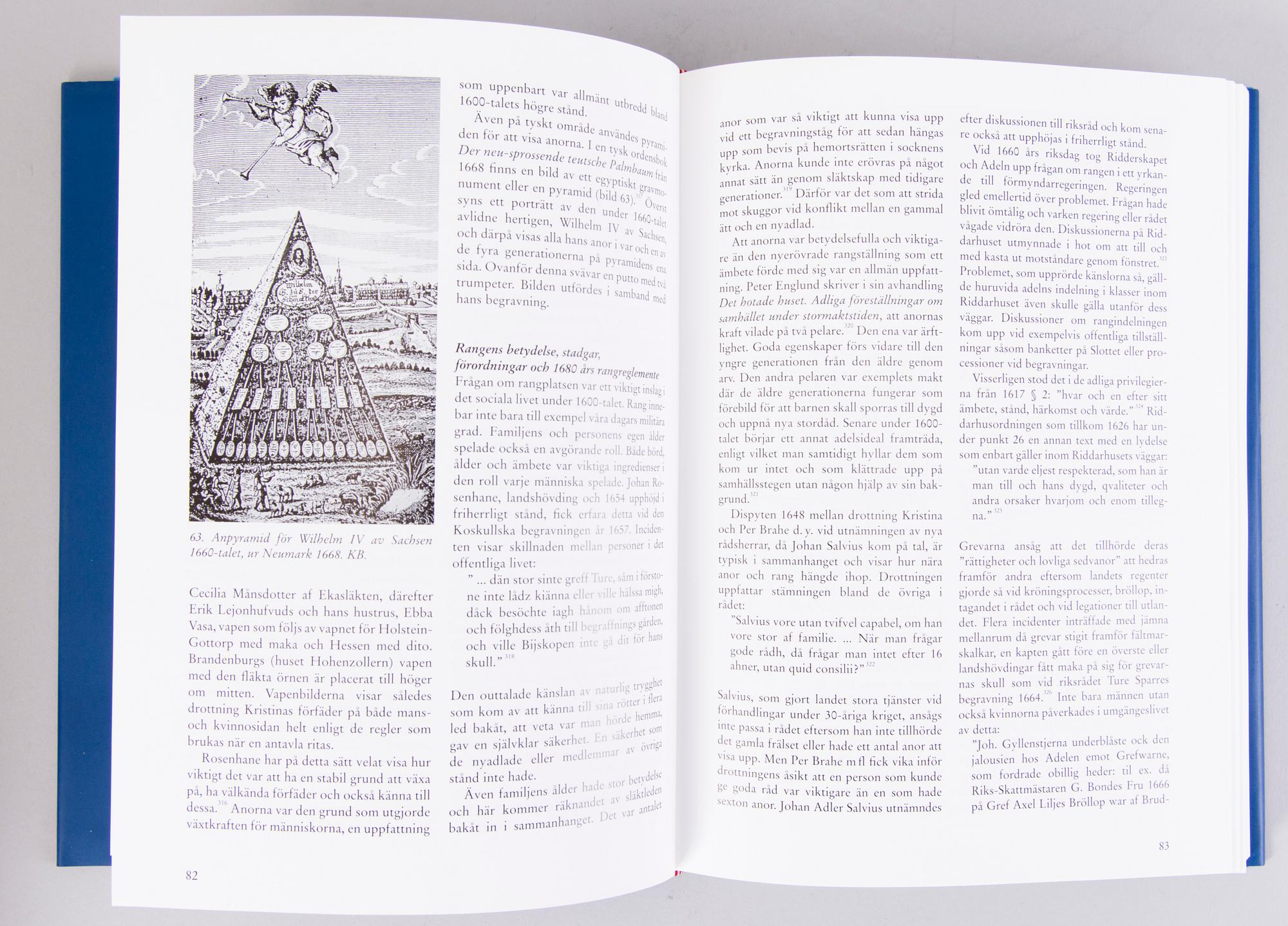 THREE BOOKS, Svenska Adelns Ättartavlor 1897 och "Huvudbaner och anvapen under stormaktstiden", 1999.