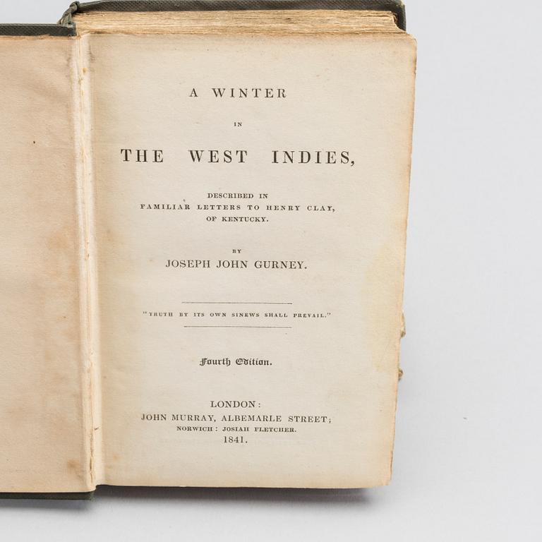 BÖCKER, 2 st "A winter in the west Indies"  av Joseph John Gurney 1841 och Fristaten St. Domingos (Haytis) historia 1833.