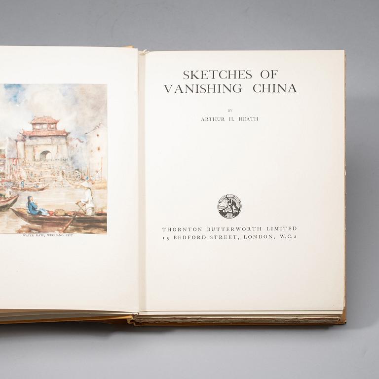 SKETCHES of VANISHING CHINA, Published by Thornton Butterworth, London (1927).