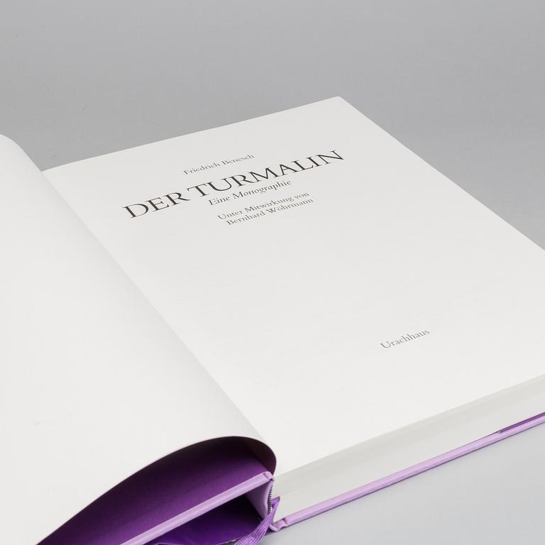 Der Turmalin Eine Monographie by Friedrich Benesch, 2000.