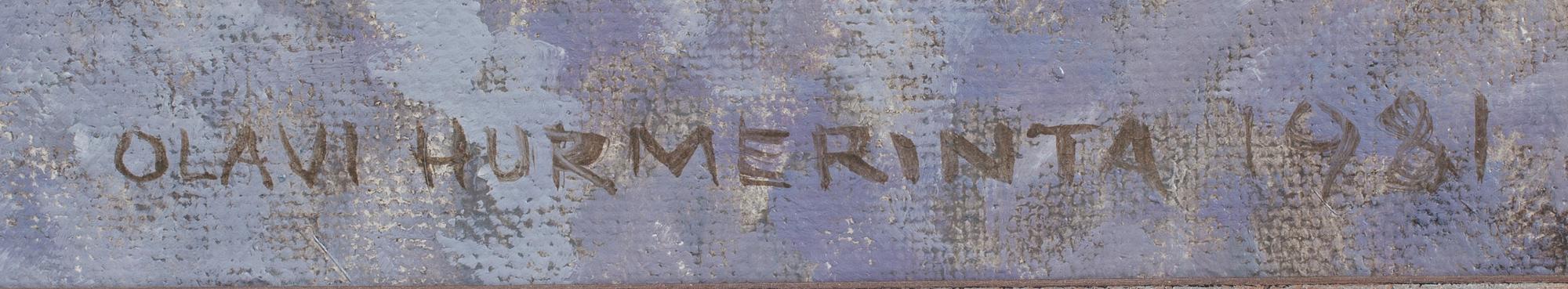 OLAVI HURMERINTA, olja på duk, signerad och daterad 1981.