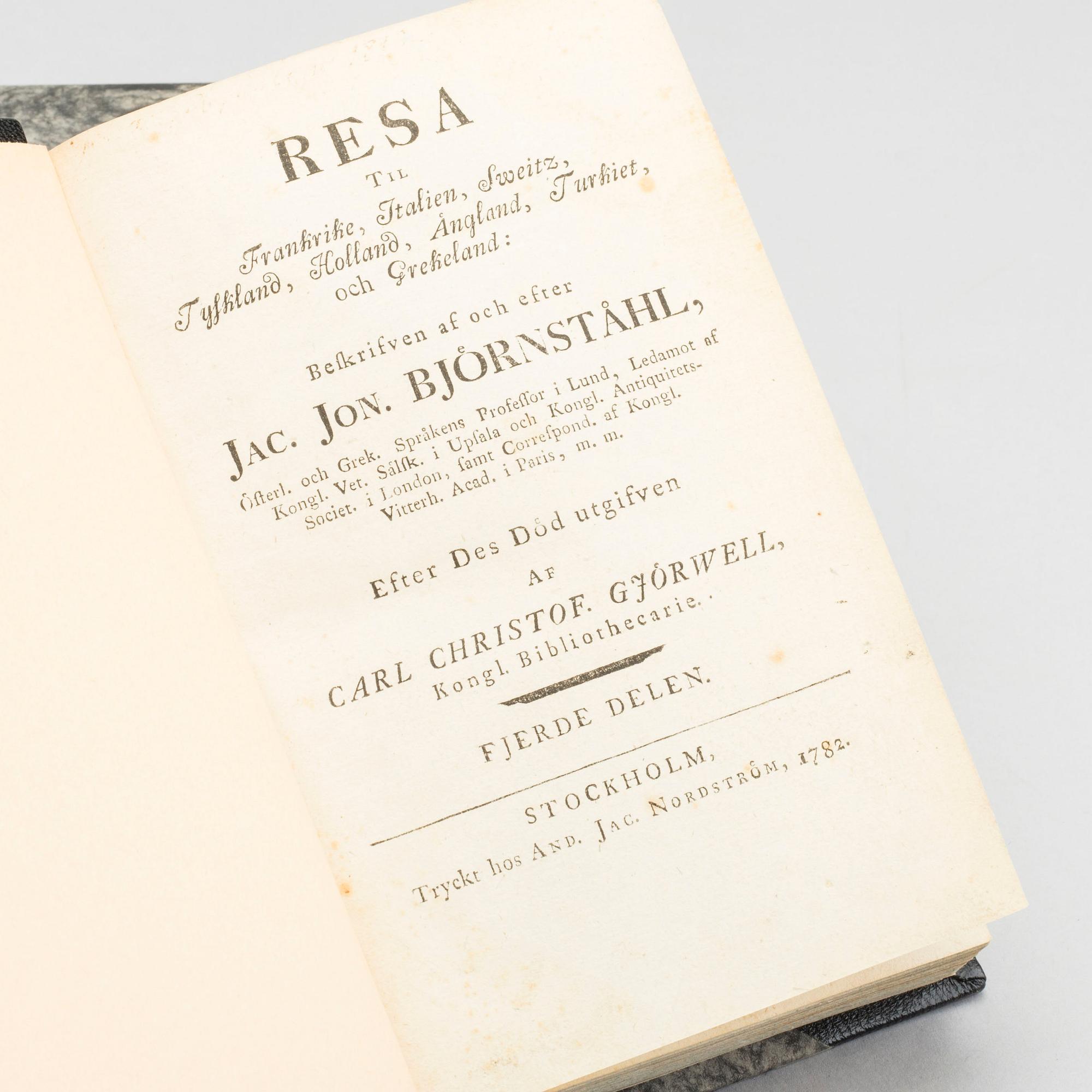 JACOB JONAS BJÖRNSTHÅL, Resa till Frankrike, Italien..." Tryckt hos And. Jac. Nordström Stockholm 1780.