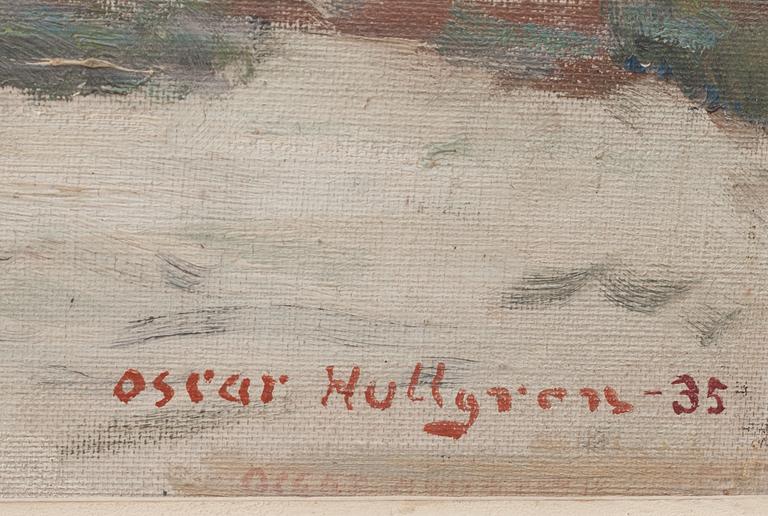 OSCAR HULLGREN, olja på uppklistrad duk, signerad och daterad -35.