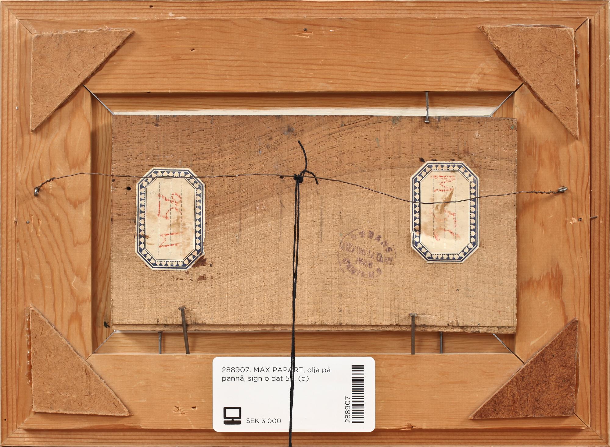 MAX PAPART, olja på pannå, sign o dat 53.