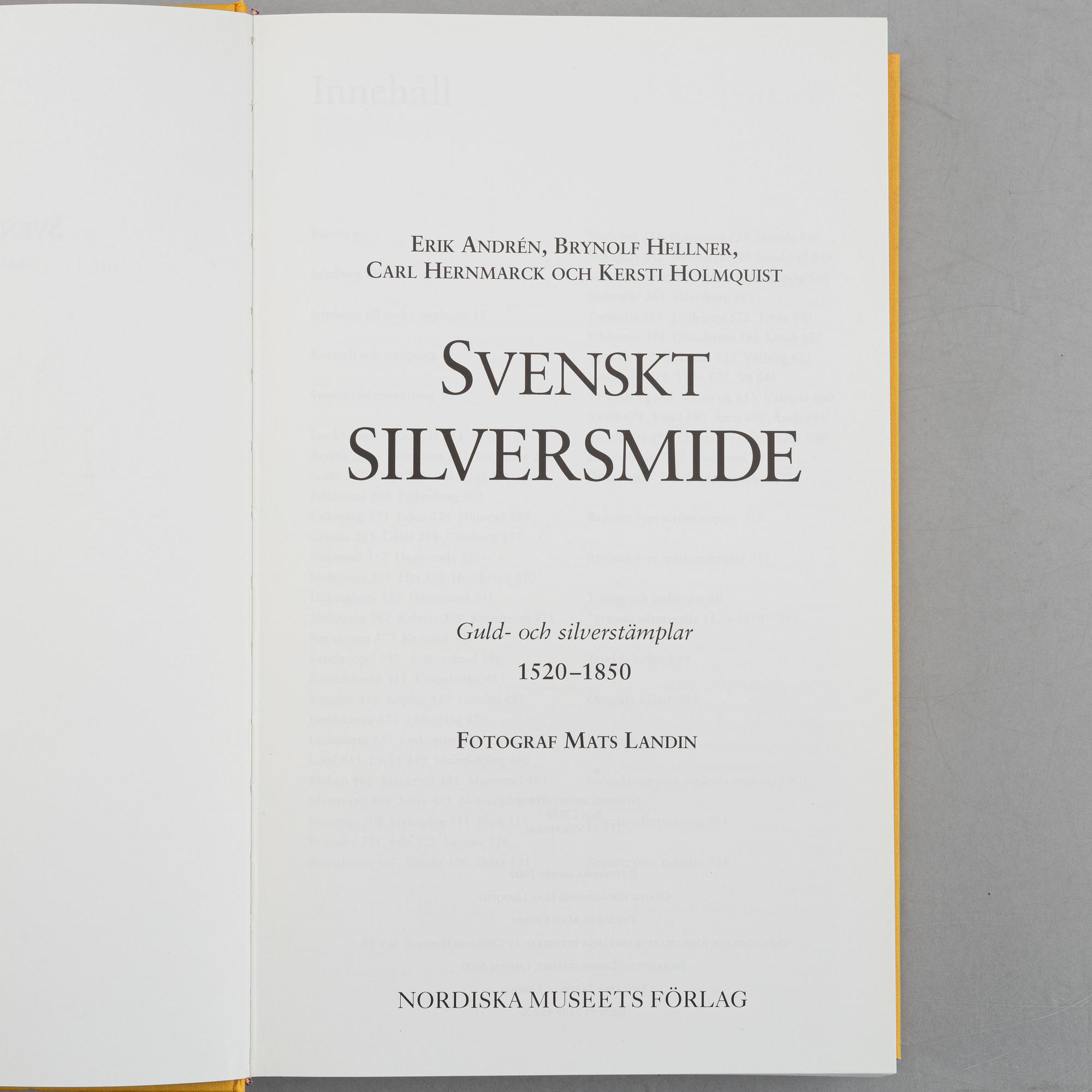 Collection of literature on silver, 8 volumes, including 'Svenskt silversmide 1520-1850'.