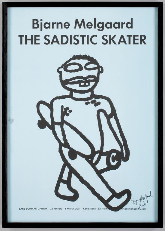 BJARNE MELGAARD, utställningsaffisch, "The sadistic skater", sign.