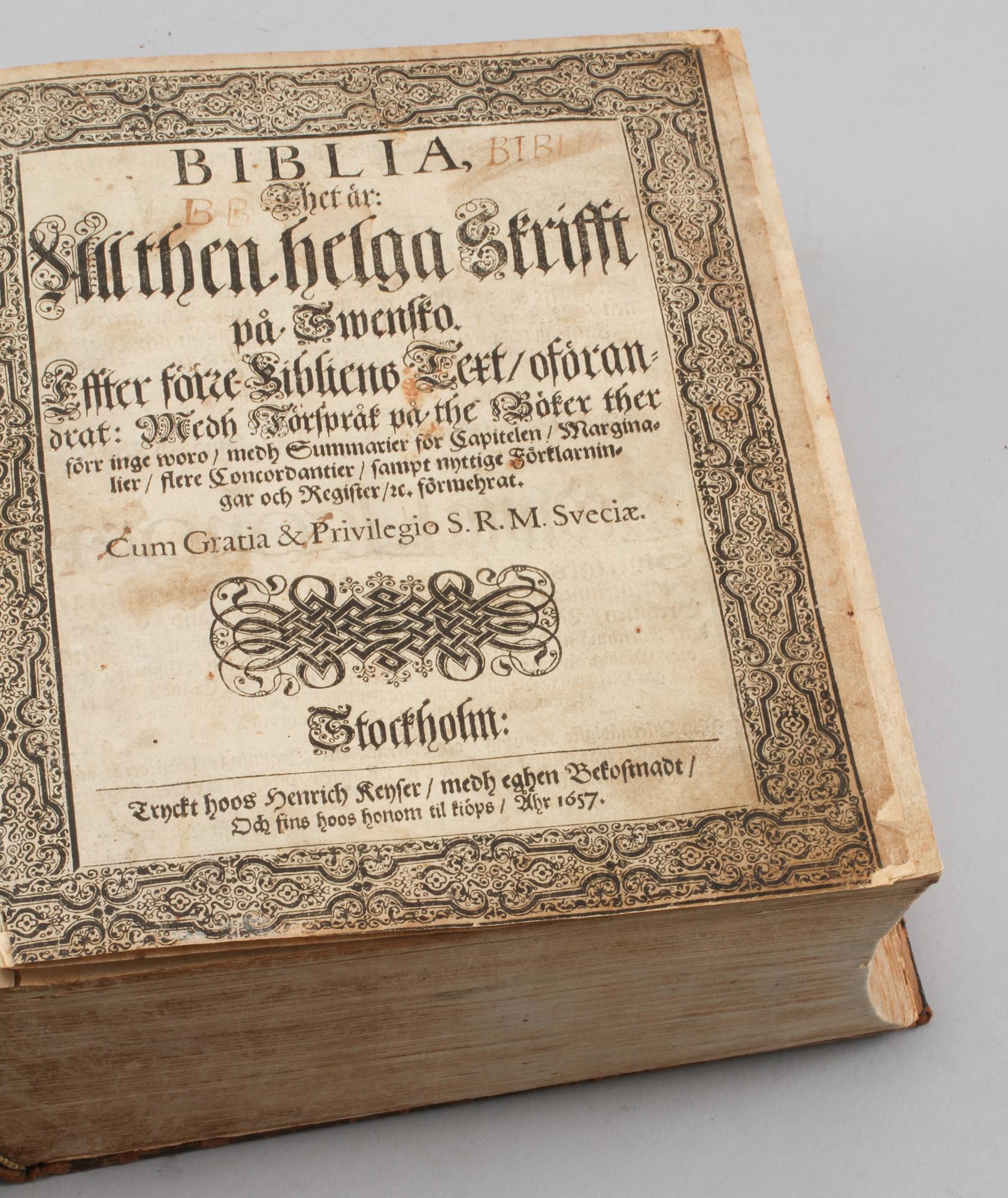 BIBEL, "Biblia, Thet är All then Heliga Skrift På Swensko...", Henrich Keyser, Stockholm, 1657.