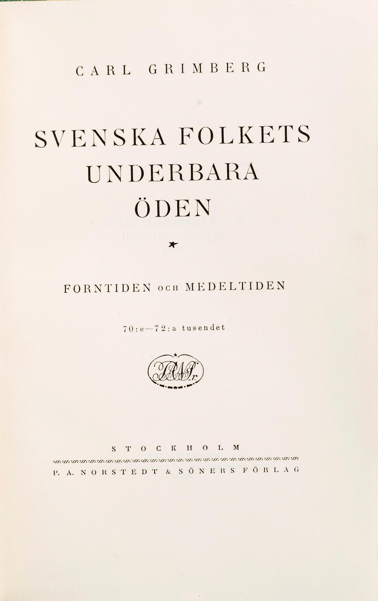 CARL GRIMBERG, "Svenska folkets underbara öden" 11 vol. Numrerad upplaga 347/1000. Signerad av författaren.