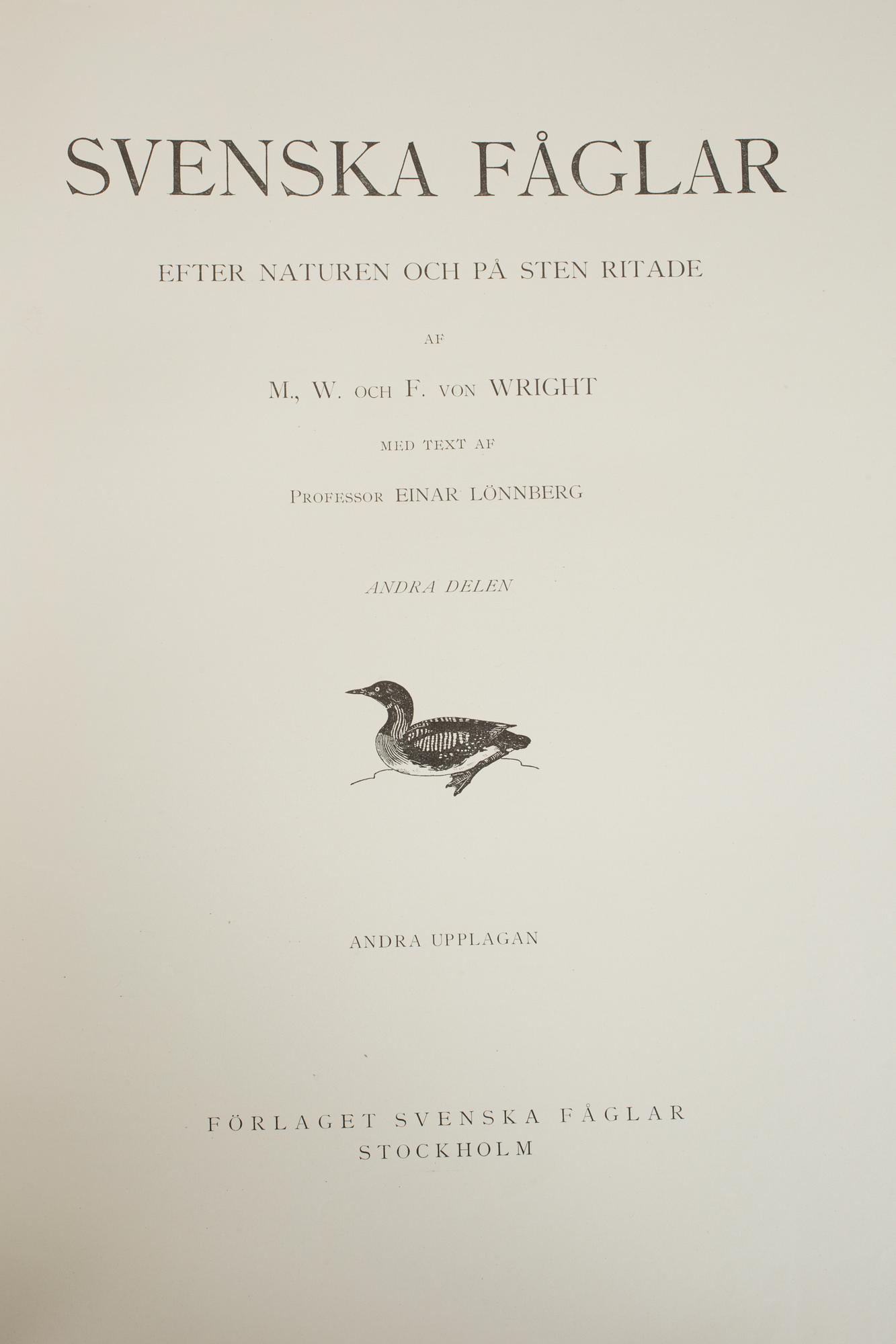 BOKVERK, 3 volymer, "Svenska fåglar", MW. & F. von Wright, Stockholm, andra upplagan 1927-1929.