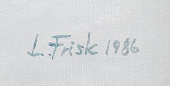 LENNART FRISK, olja på duk, signerad och daterad 1986.