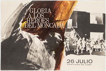 POLITISK AFFISCH, "Gloria a los Heroes del Moncada", offsettryck, 1970-tal.