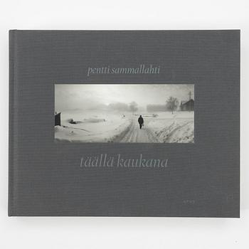 Pentti Sammallahti, "Täällä kaukana".