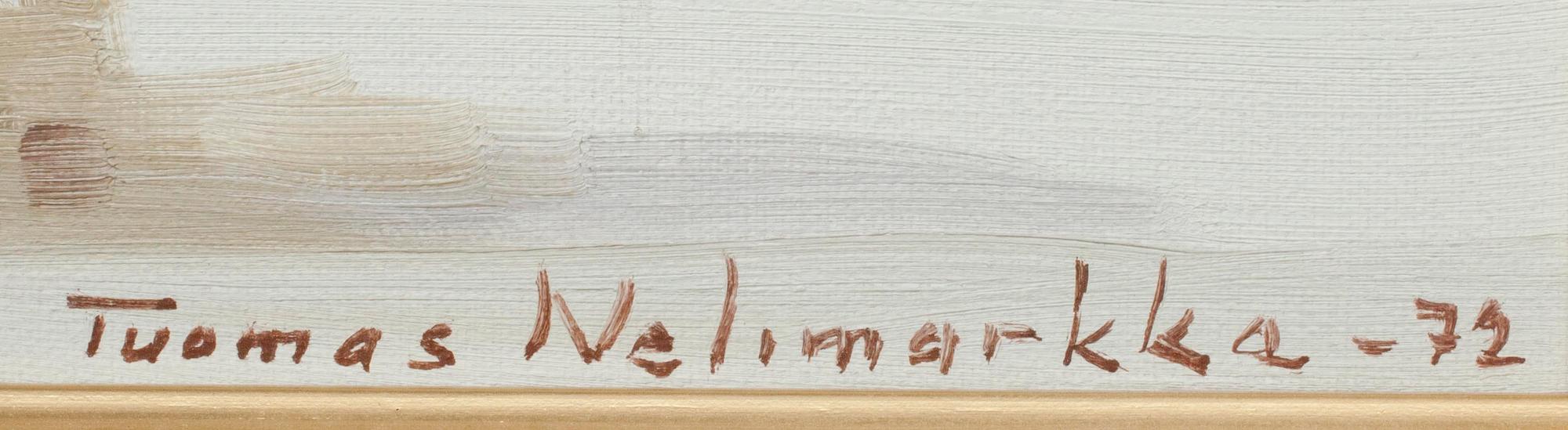 TUOMAS NELIMARKKA (FINLAND), sign. och dat. -72.