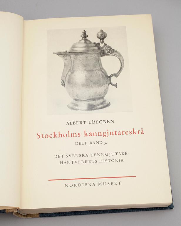 PARTI TENNLITTERATUR, 5 delar. Bl.a. 3 band "Stockholms kanngjutareskrå 1720-1850"av Albert Löfgren, 1933, Stockholm.