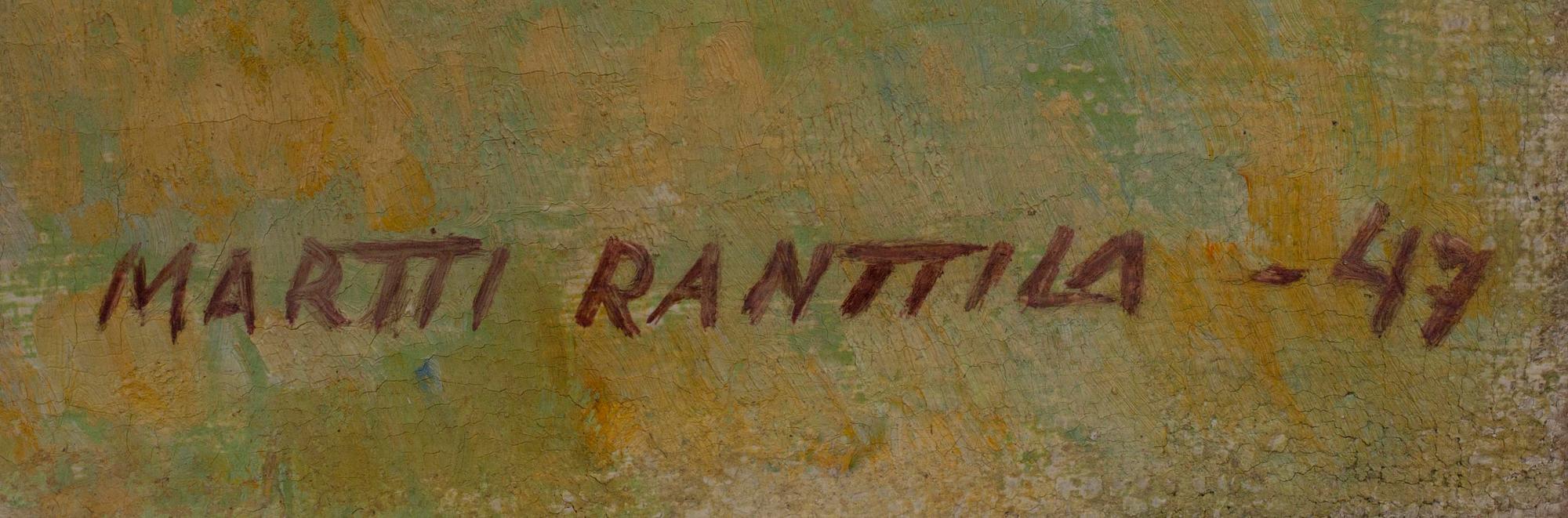 MARTTI RANTTILA, olja på duk, signerad och daterad -47.
