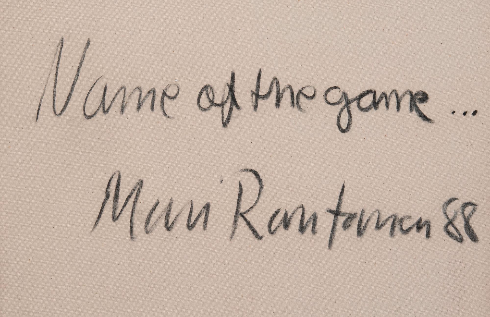 Mari Rantanen, "NAME OF THE GAME".